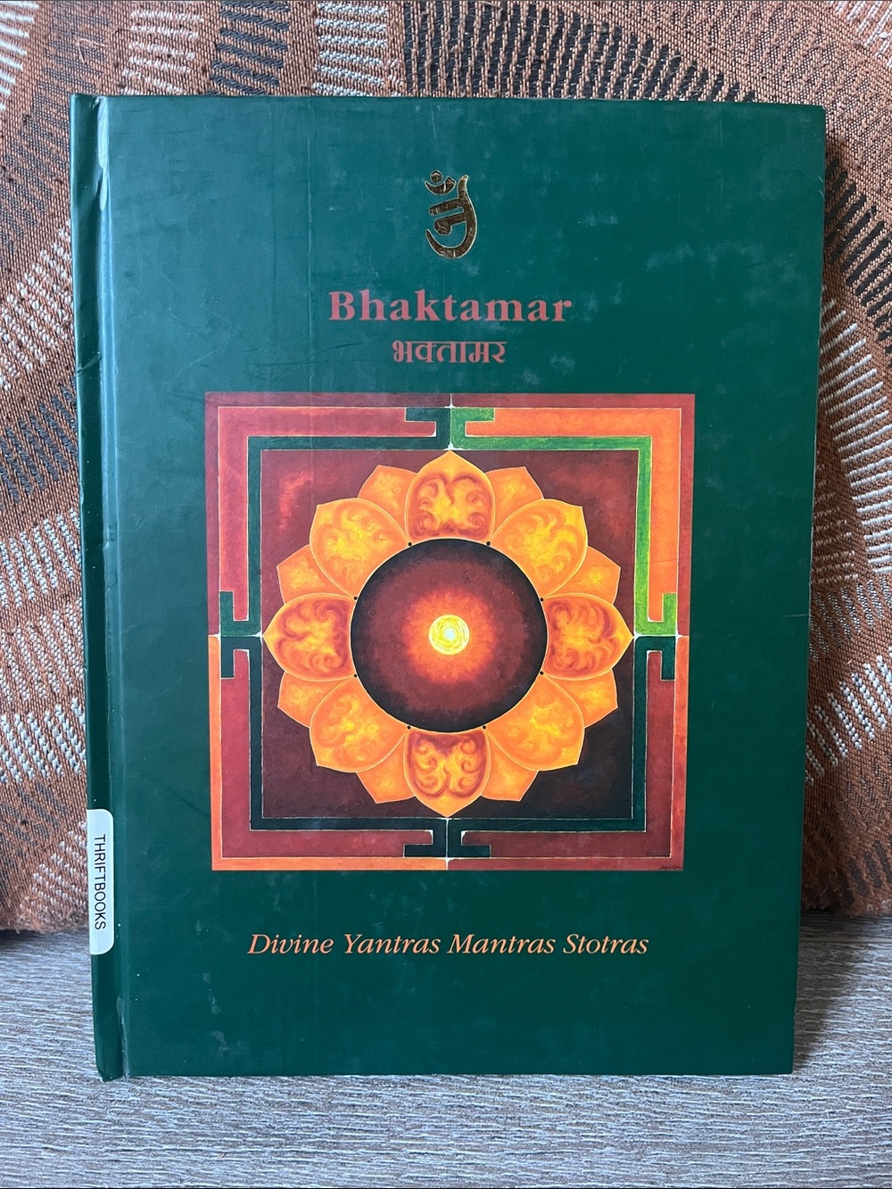 Bhaktamar Divine Yantras Mantras Stotras by Shri Makarand Dave